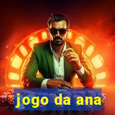 jogo da ana